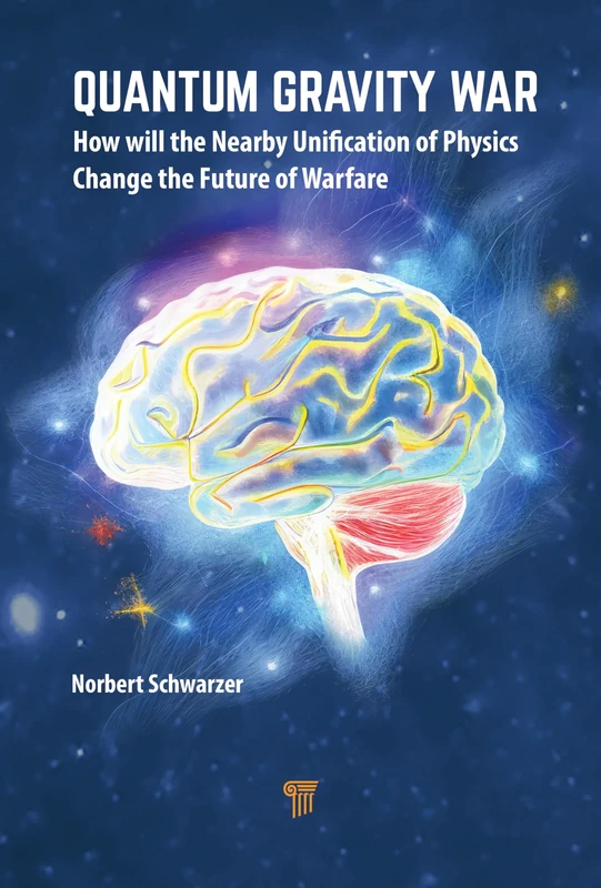 The Quantum Gravity War: How Will the Nearby Unification of Physics Change the Future of Warfare