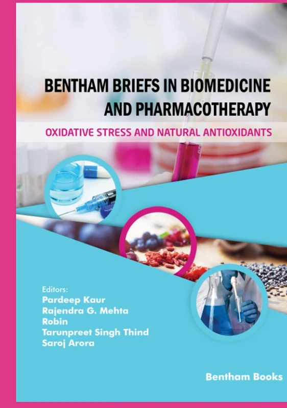Bentham Briefs in Biomedicine and Pharmacotherapy Oxidative Stress and Natural Antioxidants