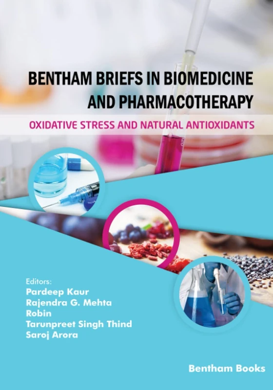 Bentham Briefs in Biomedicine and Pharmacotherapy Oxidative Stress and Natural Antioxidants
