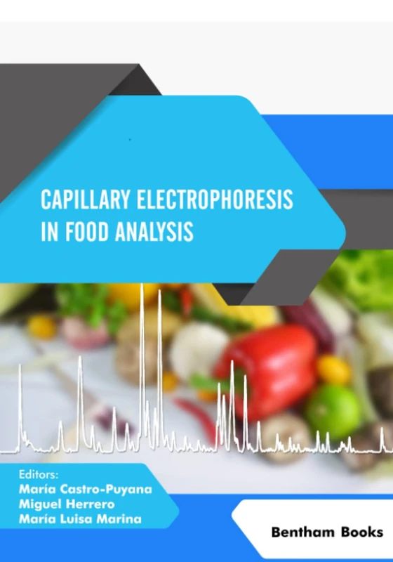Capillary Electrophoresis in Food Analysis (Current and Future Developments in Food Science)