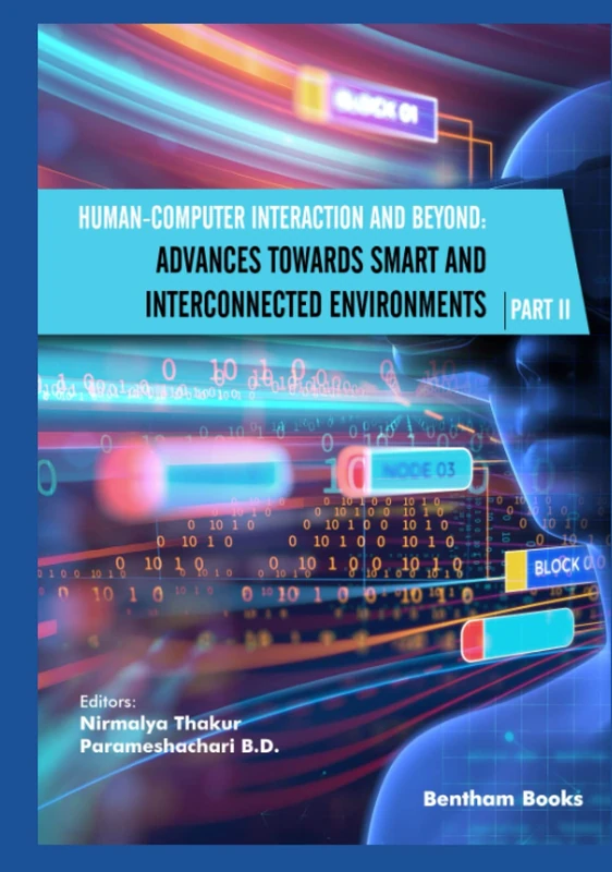 Human-Computer Interaction and Beyond: Advances Towards Smart and Interconnected Environments (Part II)