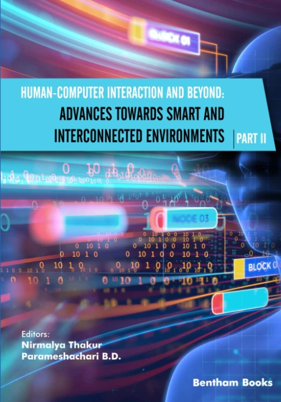 Human-Computer Interaction and Beyond: Advances Towards Smart and Interconnected Environments (Part II)