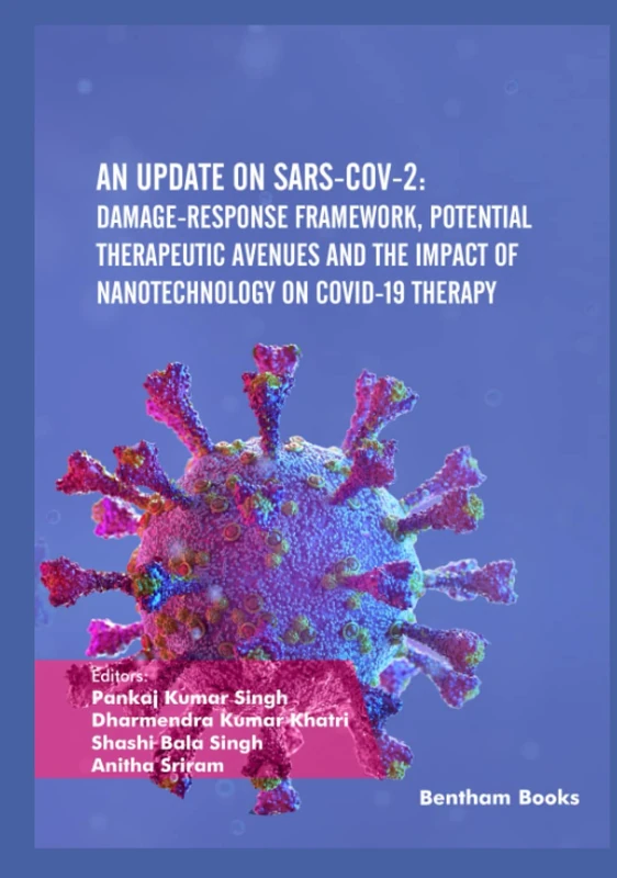 An Update on SARS-CoV-2: Damage-response Framework, Potential Therapeutic Avenues and the Impact of Nanotechnology on COVID-19 Therapy