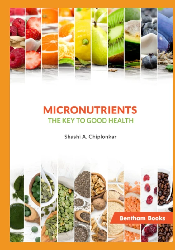 Micronutrients: The Key to Good Health
