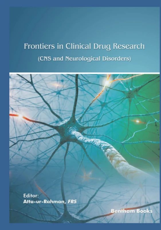 Frontiers in Clinical Drug Research - CNS and Neurological Disorders: Volume 10