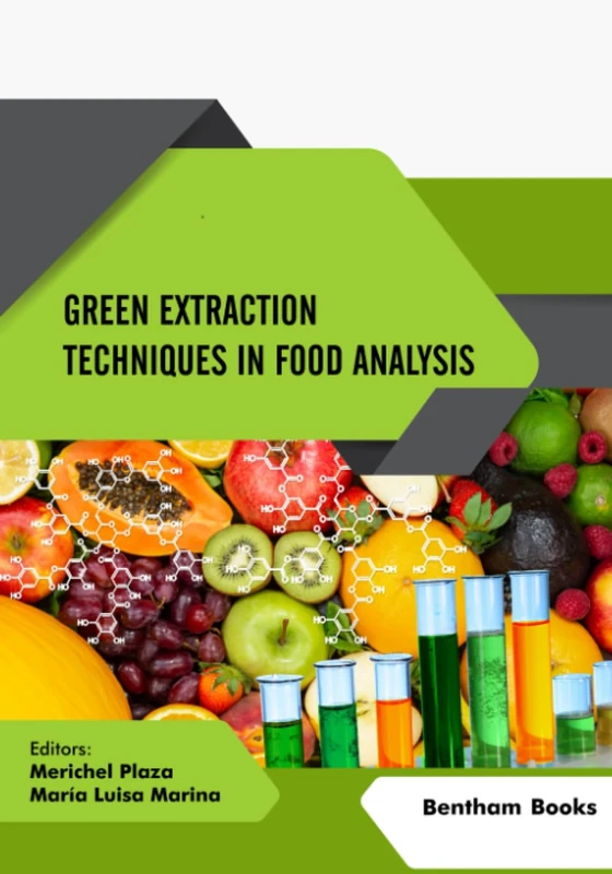 Green Extraction Techniques in Food Analysis (Current and Future Developments in Food Science)