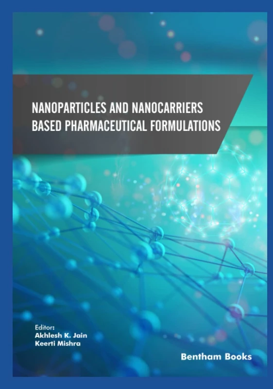 Nanoparticles and Nanocarriers-Based Pharmaceutical Formulations