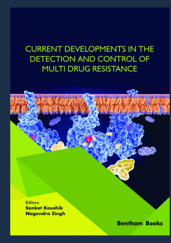 Current Developments in the Detection and Control of Multi Drug Resistance