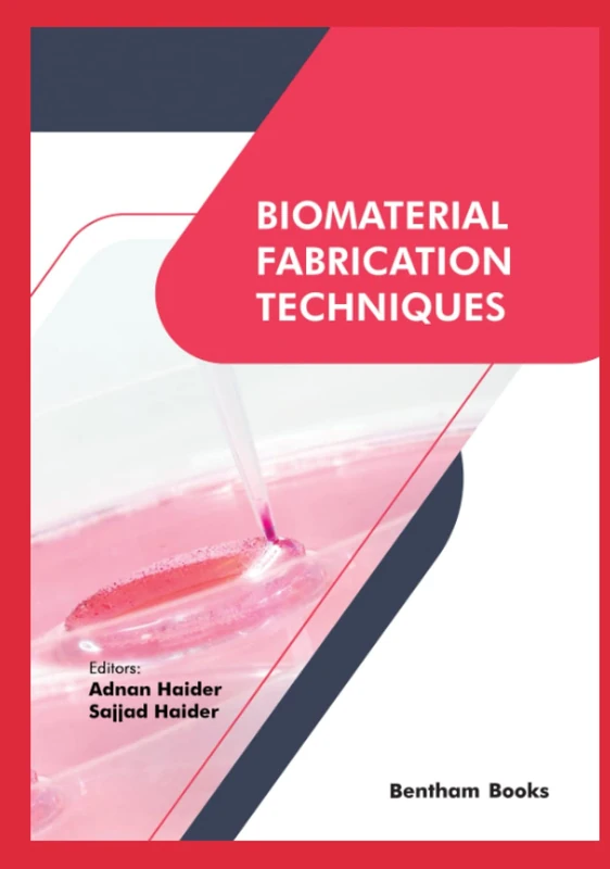 Biomaterial Fabrication Techniques