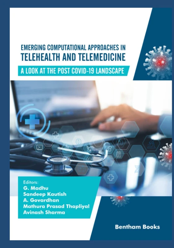 Emerging Computational Approaches in Telehealth and Telemedicine: A Look at The Post-COVID-19 Landscape (Advances in Data Science-Driven Technologies)