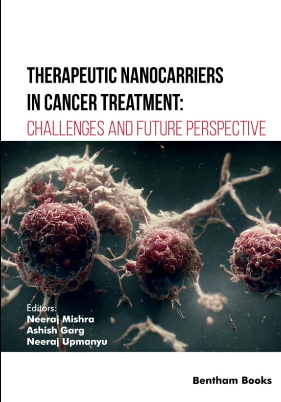 Therapeutic Nanocarriers in Cancer Treatment: Challenges and Future Perspective