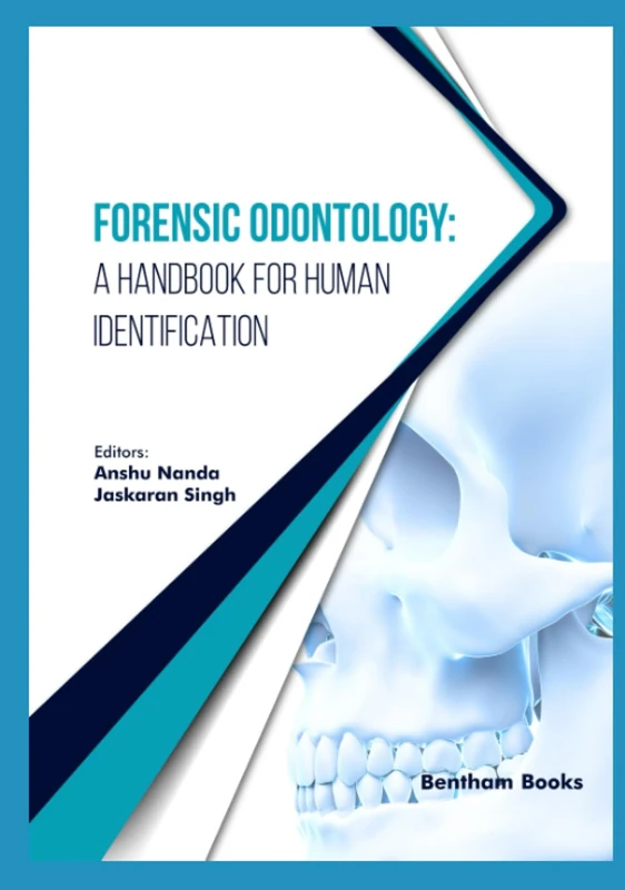Forensic Odontology: A Handbook for Human Identification