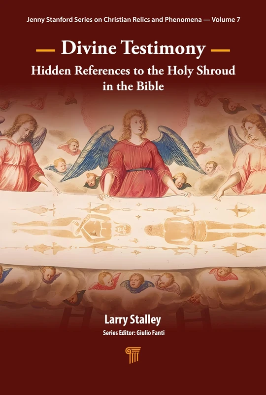 Divine Testimony for the Resurrection: Hidden References to the Holy Shroud in the Bible