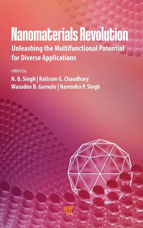 Nanomaterials Revolution: Unleashing the Multifunctional Potential for Diverse Applications