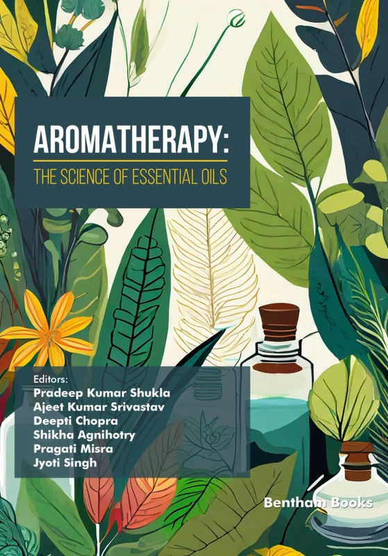 Aromatherapy: The Science of Essential Oils