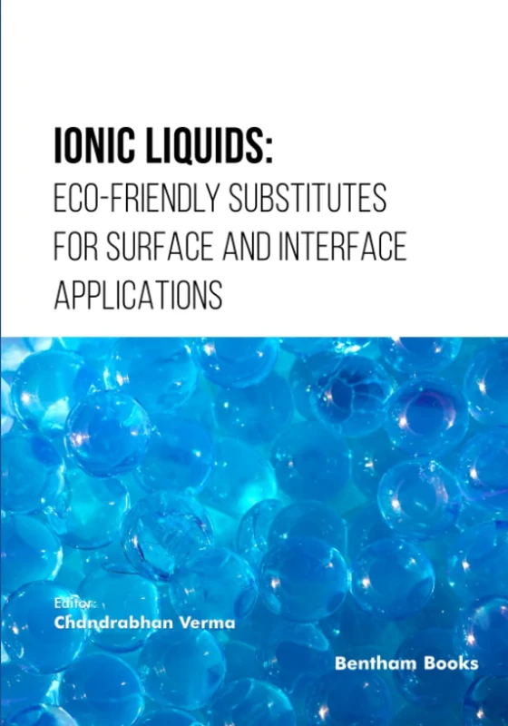 Ionic Liquids: Eco-friendly Substitutes for Surface and Interface Applications - Image 1