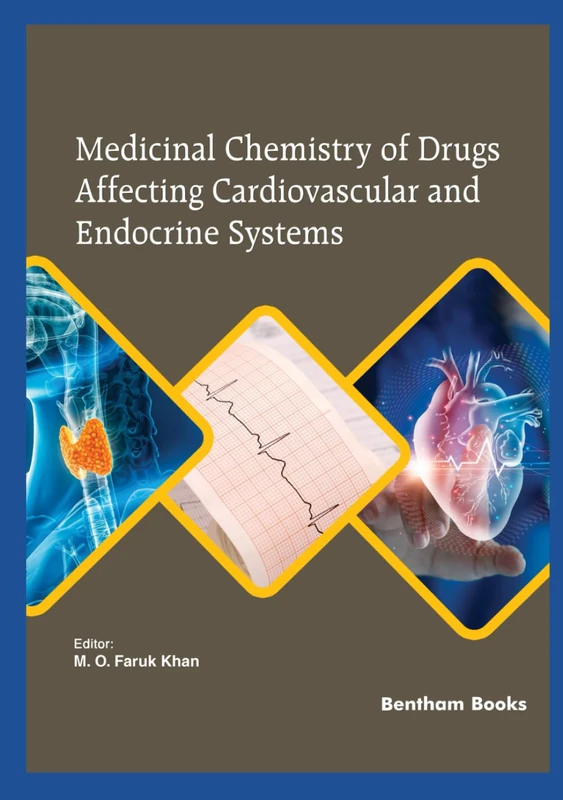 Medicinal Chemistry of Drugs Affecting Cardiovascular and Endocrine Systems