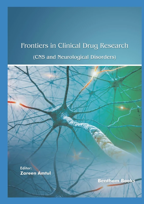 Frontiers in Clinical Drug Research - CNS and Neurological Disorders: Volume 12