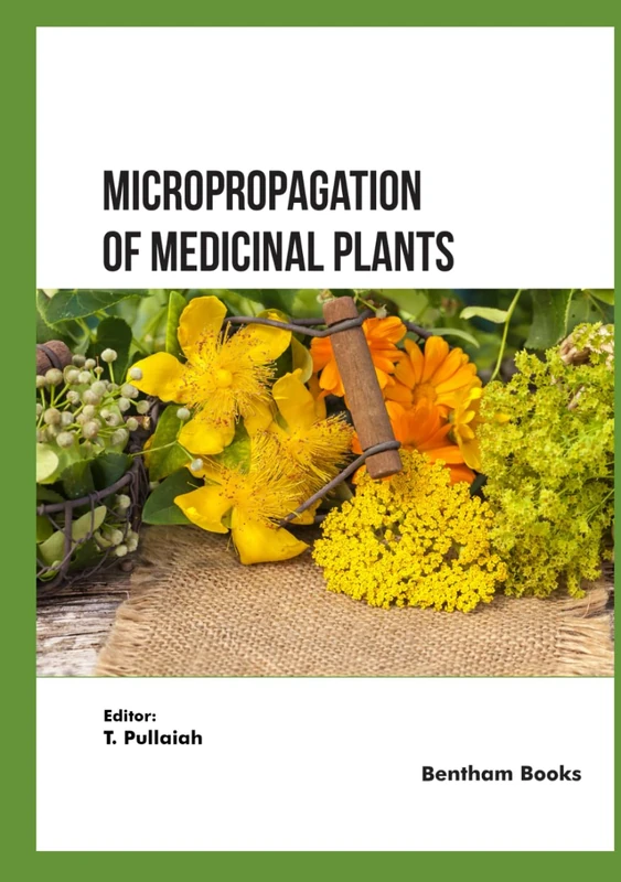 Micropropagation of Medicinal Plants