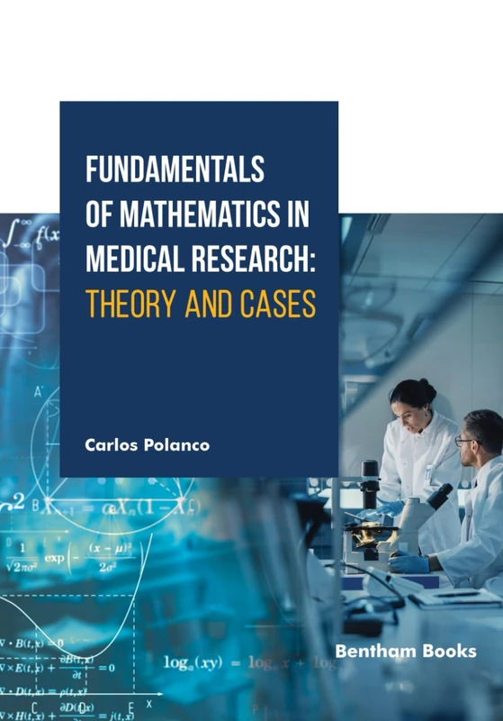Fundamentals of Mathematics in Medical Research: Theory and Cases