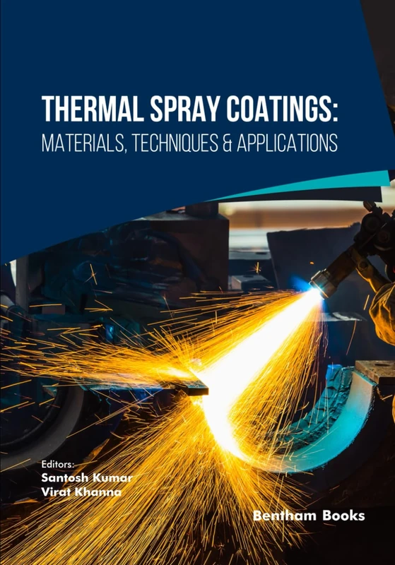 Thermal Spray Coatings: Materials, Techniques & Applications