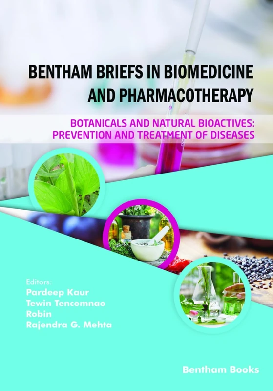 Botanicals and Natural Bioactives: Prevention and Treatment of Diseases: 2 (Bentham Briefs in Biomedicine and Pharmacotherapy) - Image 1