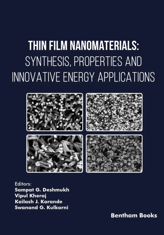 Thin Film Nanomaterials: Synthesis, Properties and Innovative Energy Applications