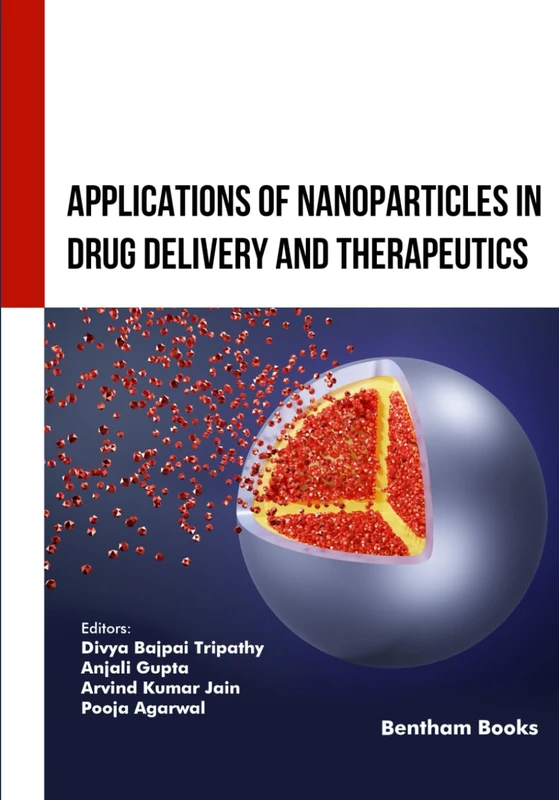 Applications of Nanoparticles in Drug Delivery and Therapeutics
