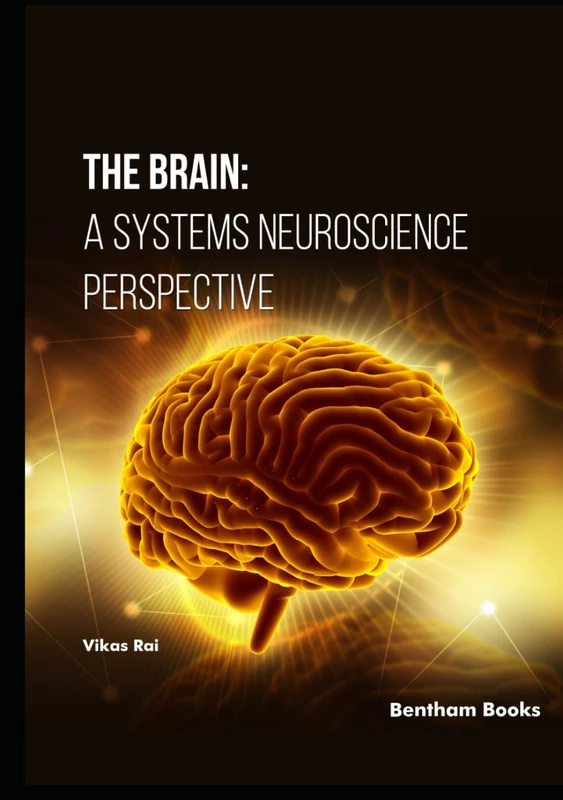 The Brain: A Systems Neuroscience Perspective