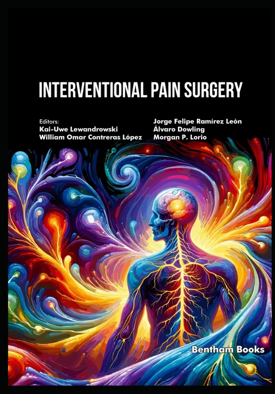 Interventional Pain Surgery (Neuroendoscopy and Interventional Pain Medicine)