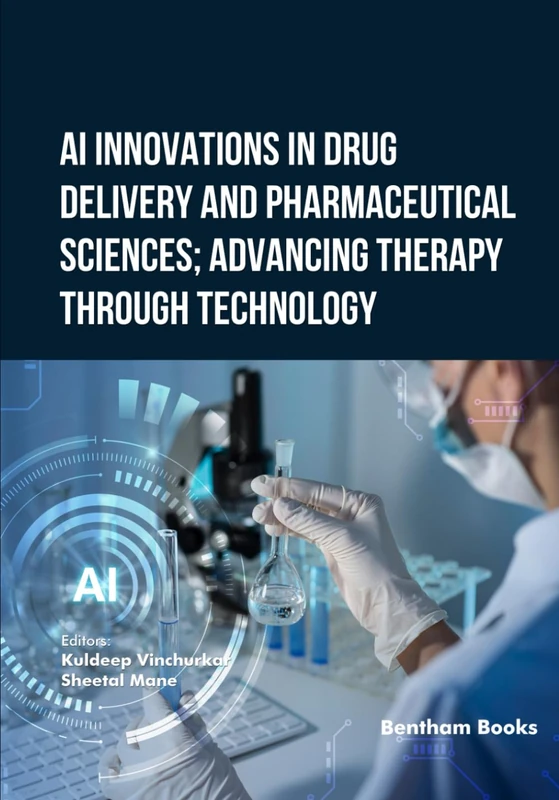 AI Innovations in Drug Delivery and Pharmaceutical Sciences; Advancing Therapy through Technology