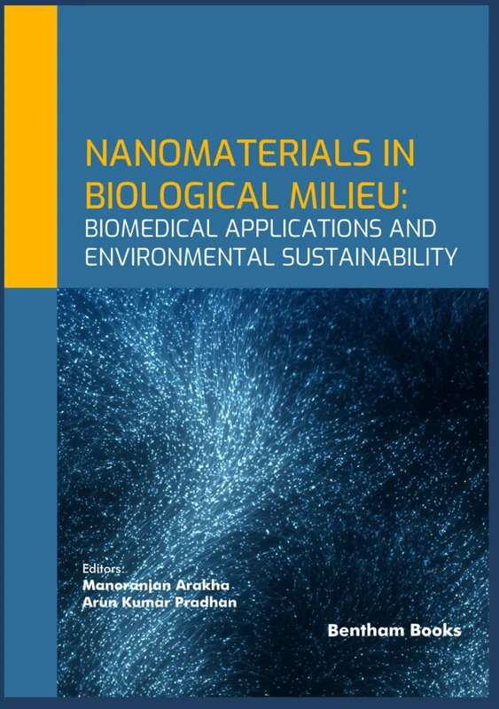 Nanomaterials in Biological Milieu - Biomedical & Sustainability