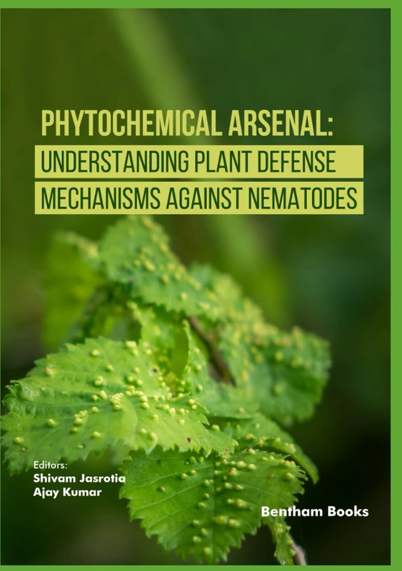 Phytochemical Arsenal: Understanding Plant Defense Mechanisms Against Nematodes