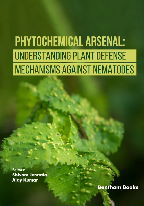 Phytochemical Arsenal: Understanding Plant Defense Mechanisms Against Nematodes