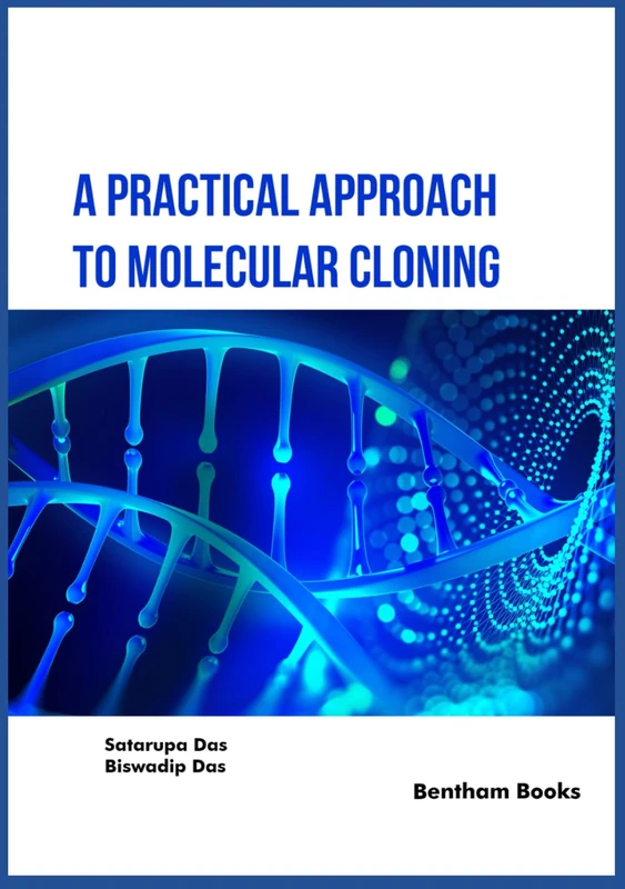 A Practical Approach to Molecular Cloning