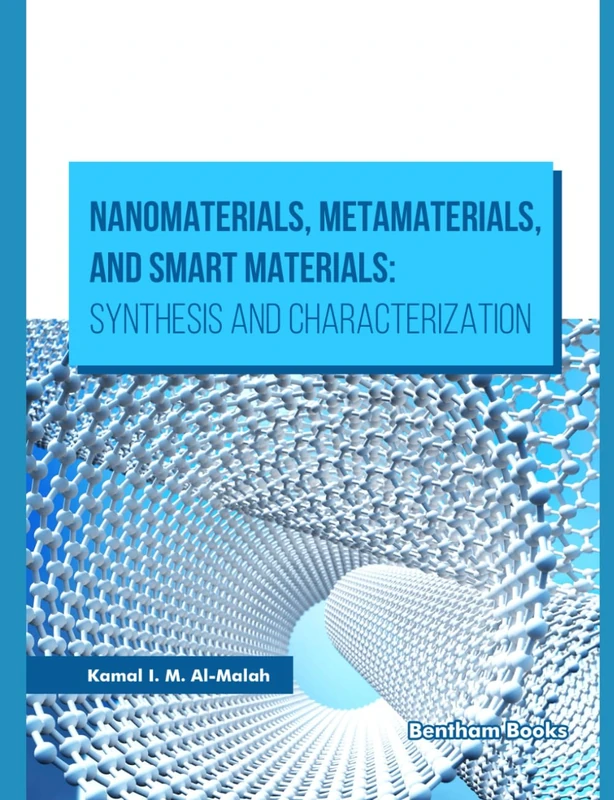 Nanomaterials, Metamaterials, and Smart Materials: Synthesis and Characterization
