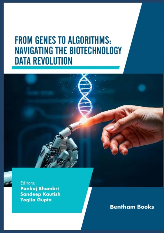 From Genes to Algorithms: Navigating the Biotechnology Data Revolution (Advances in Data Science-Driven Technologies)