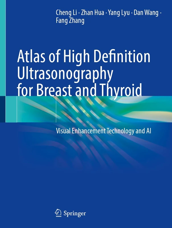 Atlas of High Definition Ultrasonography for Breast and Thyroid: Visual Enhancement Technology and AI