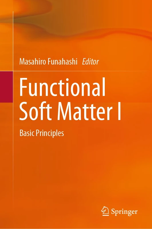 Functional Soft Matter I: Basic Principles - Springer