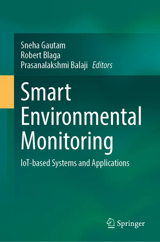 Smart Environmental Monitoring: IoT-Based Systems and Applications
