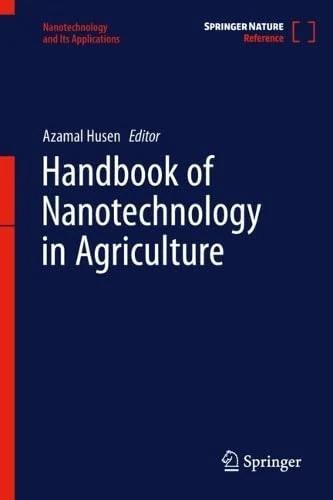 Handbook of Nanotechnology in Agriculture (Nanotechnology and Its Applications)