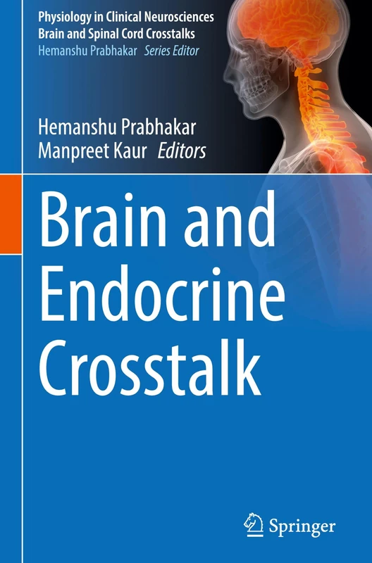 Brain and Endocrine Crosstalk (Physiology in Clinical Neurosciences – Brain and Spinal Cord Crosstalks)