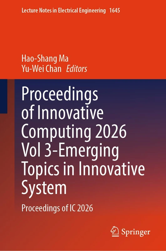 Proceedings of Innovative Computing 2026 Vol 3 - Springer
