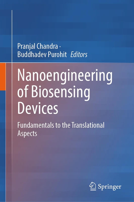 Nanoengineering of Biosensing Devices: Fundamentals to the Translational Aspects
