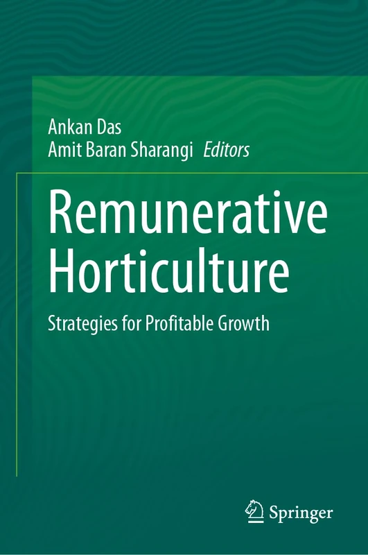 Remunerative Horticulture: Strategies for Profitable Growth