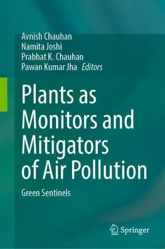 Plants as Monitors and Mitigators of Air Pollution: Green Sentinels