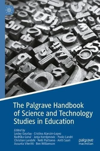 The Palgrave Handbook of Science and Technology Studies in Education