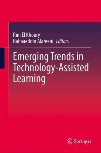 Emerging Trends in Technology-Assisted Learning