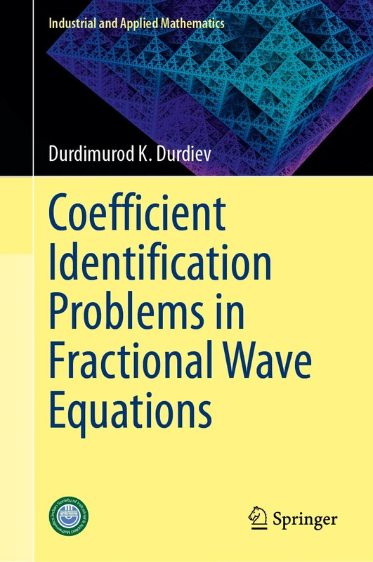 Coefficient Identification Problems in Fractional Wave Equations (Industrial and Applied Mathematics)