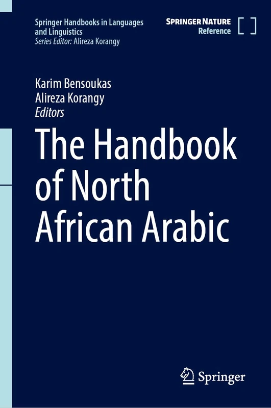 The Handbook of North African Arabic (Springer Handbooks in Languages and Linguistics)